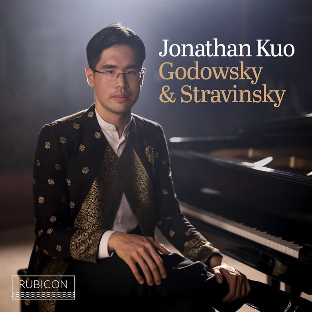 Jonathan Kuo - Godowsky & Stravinsky  CD